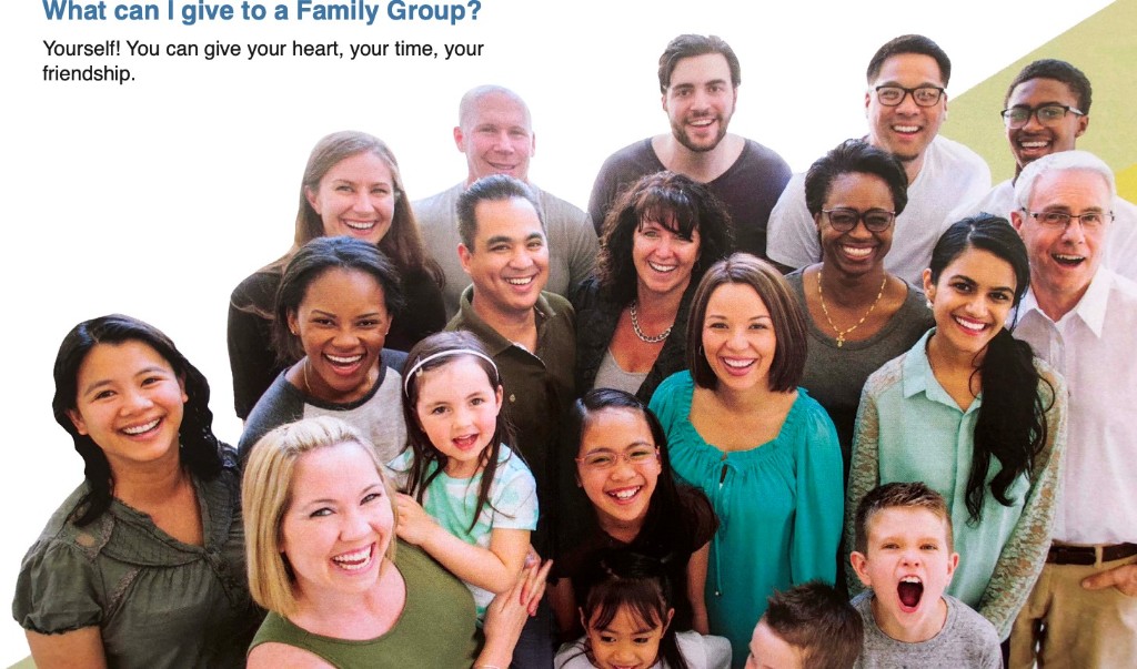 What can I give to a Family Group? Yourself! You can give your heart, your time, your friendship.